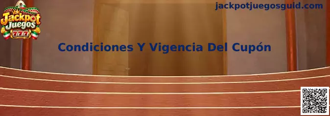 Condiciones Y Vigencia Del Cupón en Jackpot Juegos