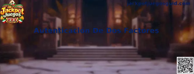 Autenticación de dos factores en Jackpot Juegos