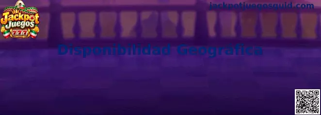 Disponibilidad Geográfica y Conectividad en Jackpot Juegos México