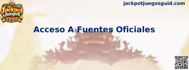 Acceso A Fuentes Oficiales Jackpot Juegos