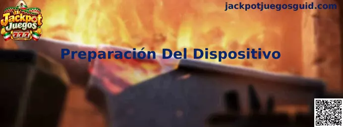 Preparación Del Dispositivo para Jackpot Juegos