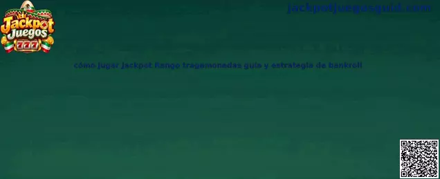Imagen ilustrativa de la guía para jugar Jackpot Rango, conocer sus rodillos y administrar el bankroll