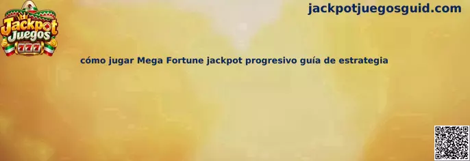 Guía visual para comprender Mega Fortune, sus funciones de juego y el jackpot progresivo