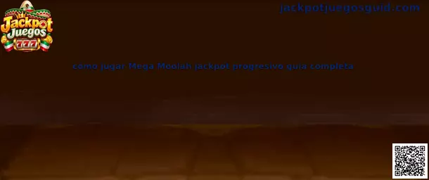 Cómo jugar Mega Moolah jackpot progresivo guía completa