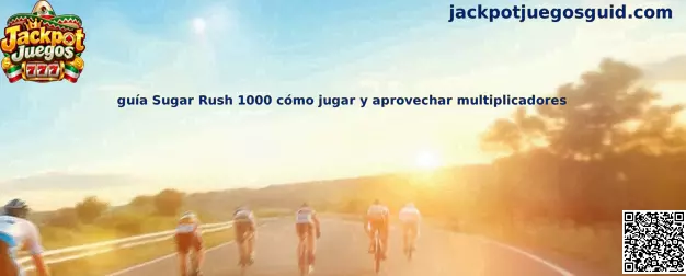 Guía Sugar Rush 1000 cómo jugar y aprovechar multiplicadores