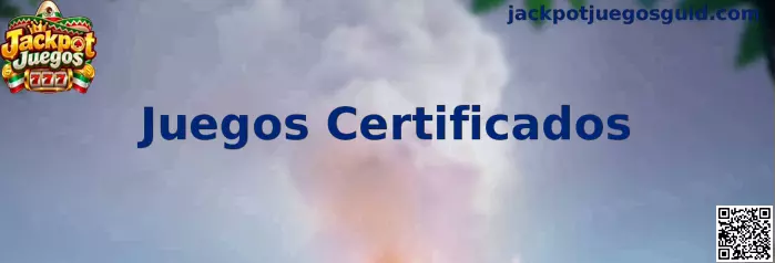 Juegos Certificados con validación técnica