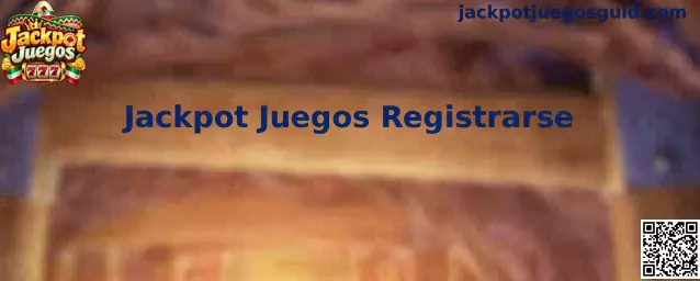 Guía visual de registro de Jackpot Juegos