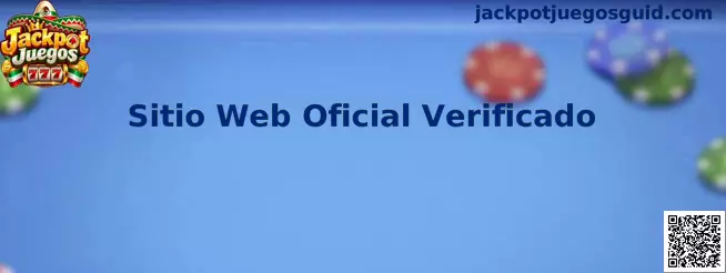 Sitio Web Oficial Verificado para Jackpot Juegos y validación de plataforma segura